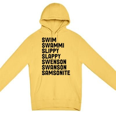 Swammi Slippy Slappy Swenson Swanson Samsonite Premium Pullover Hoodie