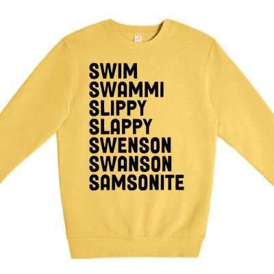 Swammi Slippy Slappy Swenson Swanson Samsonite Premium Crewneck Sweatshirt