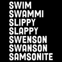 Swammi Slippy Slappy Swenson Swanson Samsonite Button