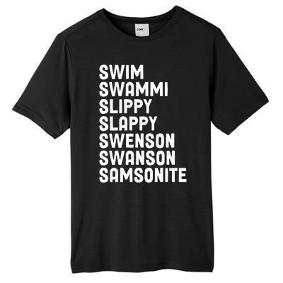 Swammi Slippy Slappy Swenson Swanson Samsonite Tall Fusion ChromaSoft Performance T-Shirt