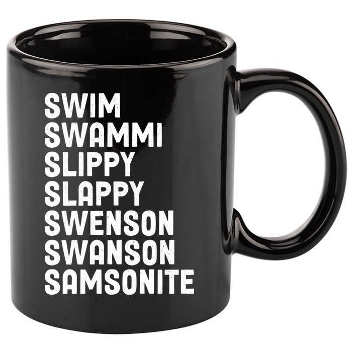 Swammi Slippy Slappy Swenson Swanson Samsonite 11oz C Handle Ceramic Mug