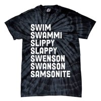 Swammi Slippy Slappy Swenson Swanson Samsonite Tie-Dye T-Shirt