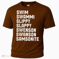 Swammi Slippy Slappy Swenson Swanson Samsonite Performance Shirt