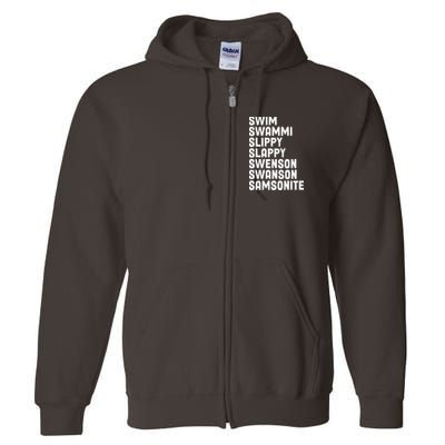 Swammi Slippy Slappy Swenson Swanson Samsonite Full Zip Hoodie
