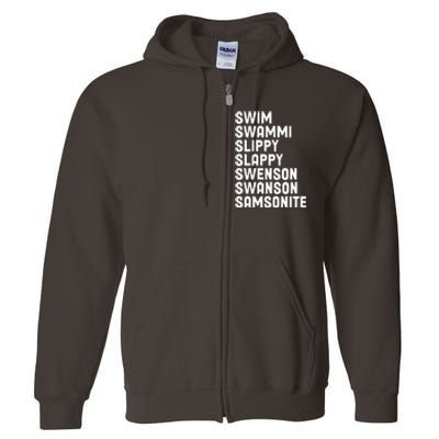 Swammi Slippy Slappy Swenson Swanson Samsonite Full Zip Hoodie