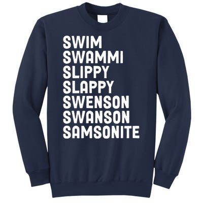 Swammi Slippy Slappy Swenson Swanson Samsonite Sweatshirt