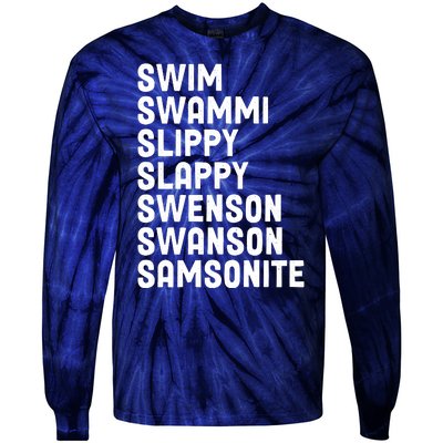 Swammi Slippy Slappy Swenson Swanson Samsonite Tie-Dye Long Sleeve Shirt