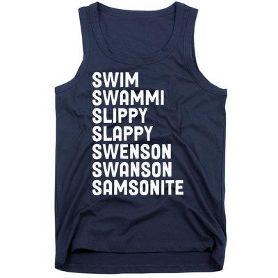 Swammi Slippy Slappy Swenson Swanson Samsonite Tank Top