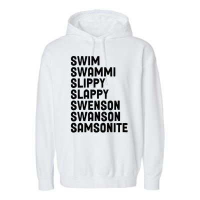 Swammi Slippy Slappy Swenson Swanson Samsonite Garment-Dyed Fleece Hoodie