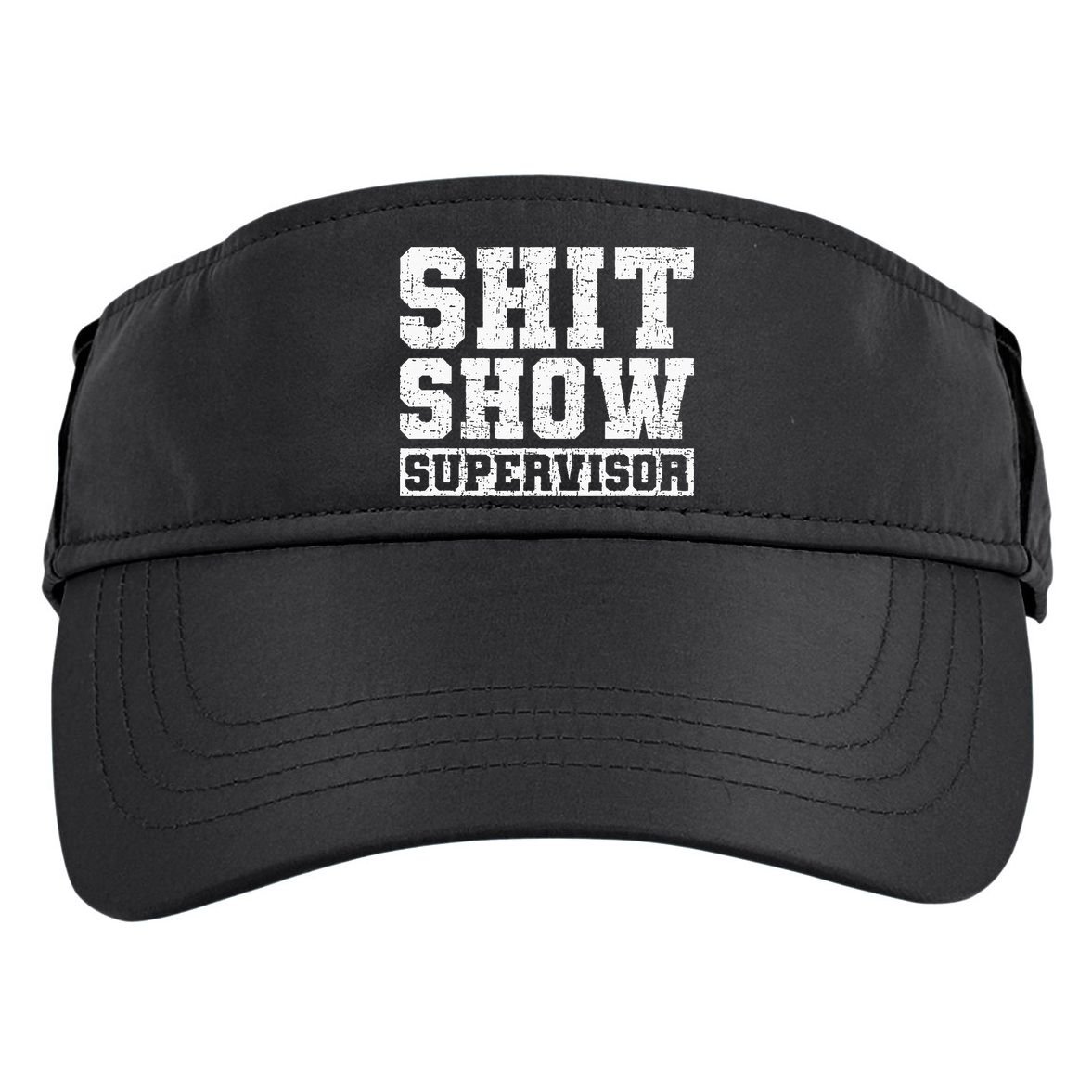 Shit Show Supervisor Funny Parent Boss Manager Teacher Gifts Adult Drive Performance Visor