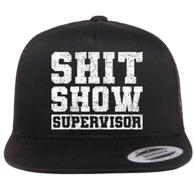Shit Show Supervisor Funny Parent Boss Manager Teacher Gifts Flatbill Hat