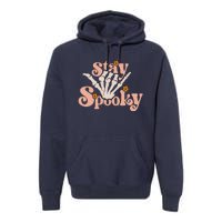 Stay Spooky Skeleton Hand Funny Halloween Spooky Season Premium Hoodie