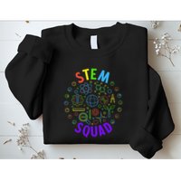 Stem Squad Science Technology Engineering And Math Sweatshirt