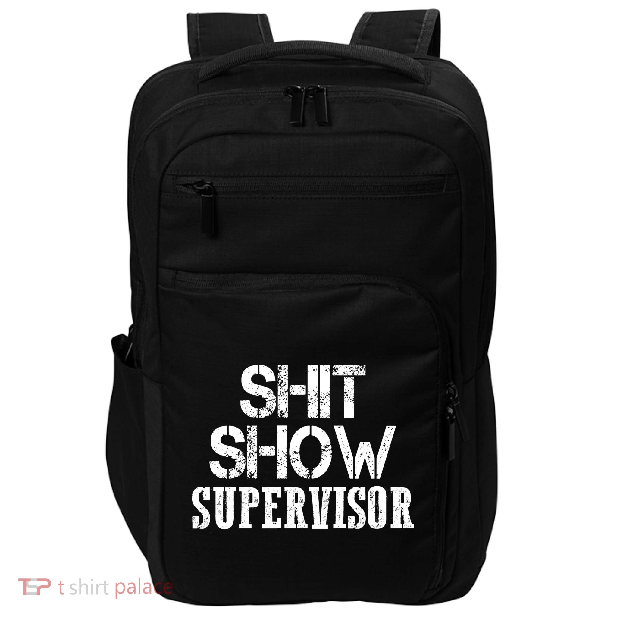 ShitShow Supervisor Impact Tech Backpack