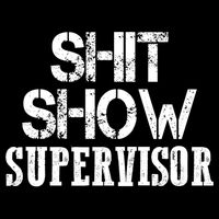 ShitShow Supervisor Backpack