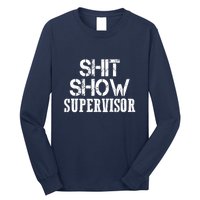 ShitShow Supervisor Long Sleeve Shirt