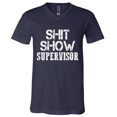 ShitShow Supervisor V-Neck T-Shirt