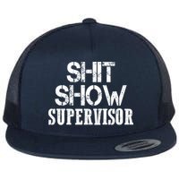 ShitShow Supervisor Flatbill Hat