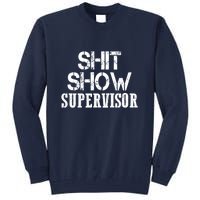 ShitShow Supervisor Tall Sweatshirt