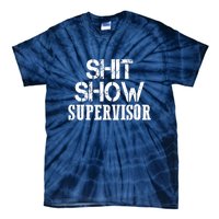 ShitShow Supervisor Tie-Dye T-Shirt