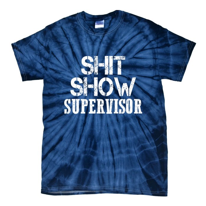 ShitShow Supervisor Tie-Dye T-Shirt