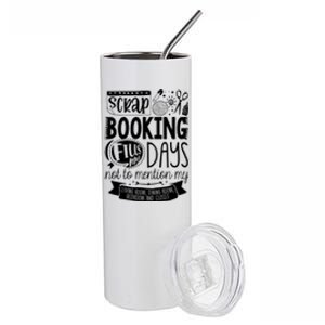 Scrapbooking Scrapbooker Scrapbooking Fills My Days Funny Funny Gift Stainless Steel Tumbler