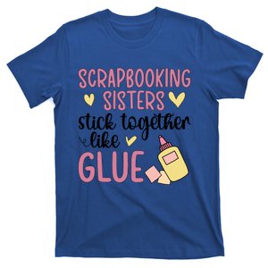 Scrapbooking Sisters Scrapbooker Scrapbook Gift T-Shirt