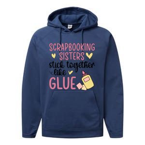 Scrapbooking Sisters Scrapbooker Scrapbook Gift Performance Fleece Hoodie