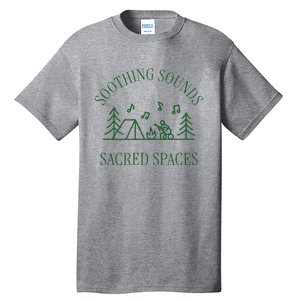 Soothing Sounds Sacred Spaces Sound Therapy Healing Camping Tall T-Shirt