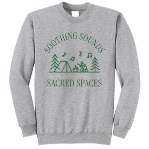 Soothing Sounds Sacred Spaces Sound Therapy Healing Camping Tall Sweatshirt