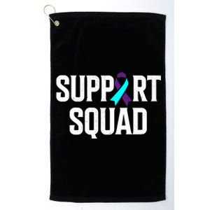 Support Squad Support Suicide Prevention Awareness Gift Platinum Collection Golf Towel