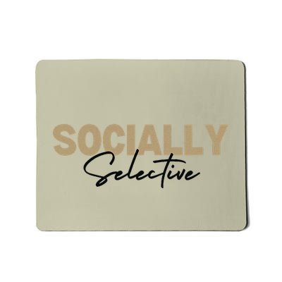 Socially Selective Mousepad