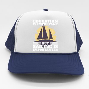 Sailer Saying Sailing Joke Boating Gift Trucker Hat