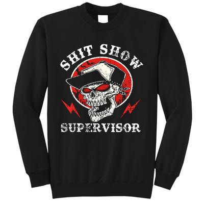 Shit Show Supervisor Skull Sweatshirt