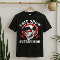 Shit Show Supervisor Skull T-Shirt