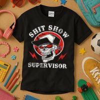 Shit Show Supervisor Skull Kids T-Shirt