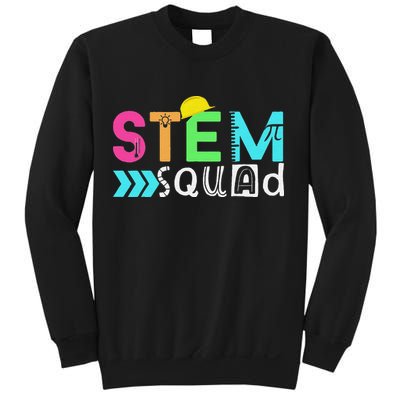 STEM Squad Science Technology Engineering Math Teacher Sweatshirt