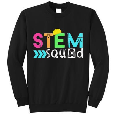 STEM Squad Science Technology Engineering Math Teacher Tall Sweatshirt