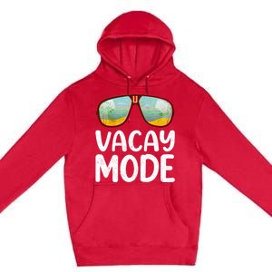 Summer Sunglasses Sunset Beach Vacation Vacay Mode Gift Premium Pullover Hoodie