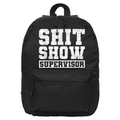 Shit Show Supervisor Funny Parent Boss Manager Teacher Gifts 16 in Basic Backpack