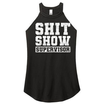 Shit Show Supervisor Funny Parent Boss Manager Teacher Gifts Women’s Perfect Tri Rocker Tank