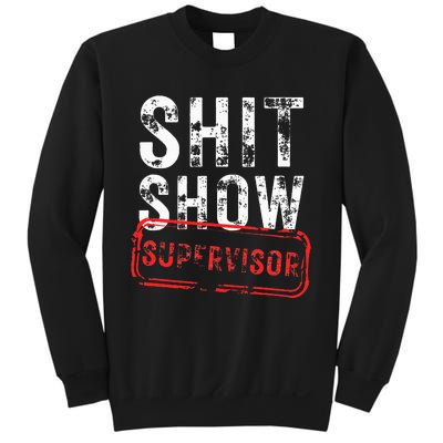 S.H.I.T Show Supervisor Hilarious Vintage Funny Sarcastic Sweatshirt