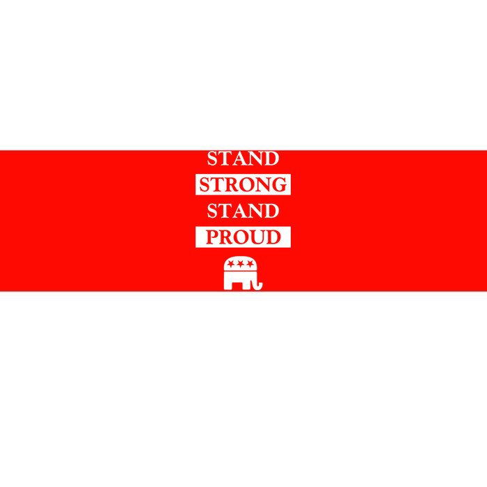 Stand Strong Stand Proud | Republican Party Bumper Sticker