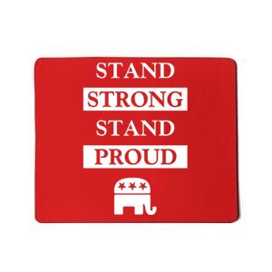 Stand Strong Stand Proud | Republican Party Mousepad