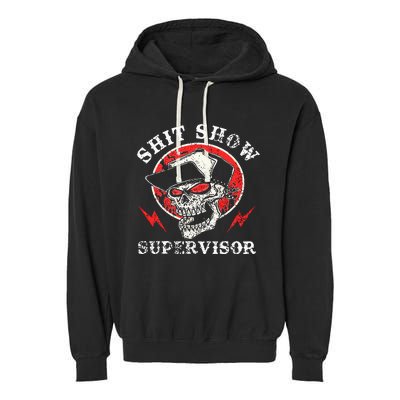 Shit Show Supervisor Skull Garment-Dyed Fleece Hoodie