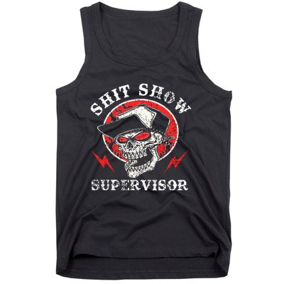 Shit Show Supervisor Skull Tank Top