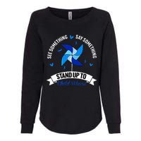 See Something Say Something Child Abuse Awareness Pinwheel Womens California Wash Sweatshirt