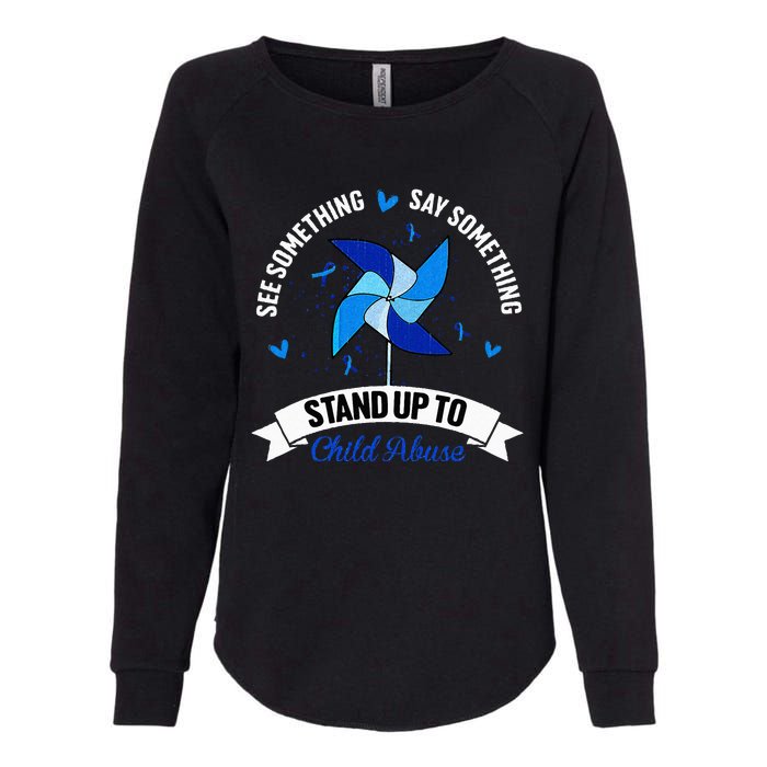 See Something Say Something Child Abuse Awareness Pinwheel Womens California Wash Sweatshirt