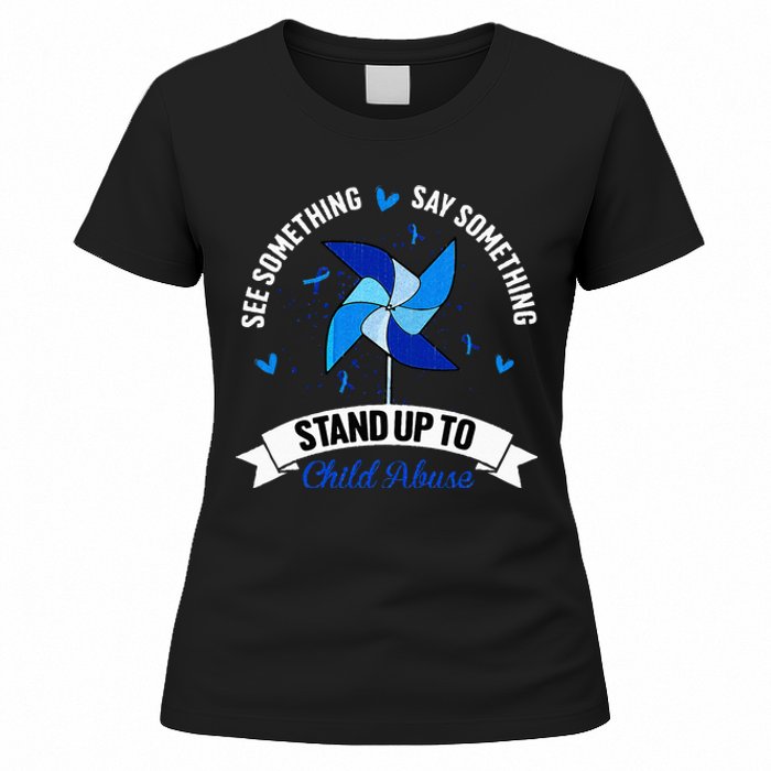 See Something Say Something Child Abuse Awareness Pinwheel Women's T-Shirt