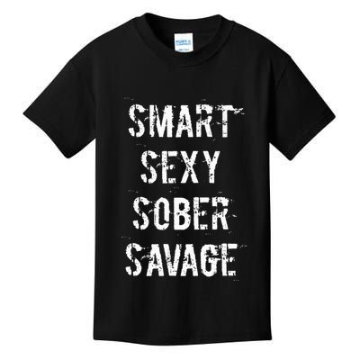 Smart Sexy Sober Savage Sobriety And Addiction Recovery Kids T-Shirt